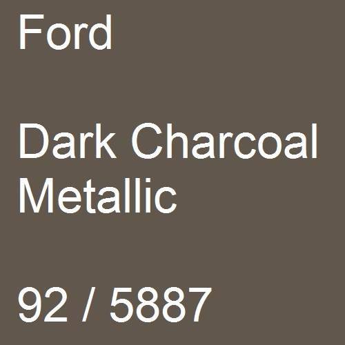 Ford, Dark Charcoal Metallic, 92 / 5887.